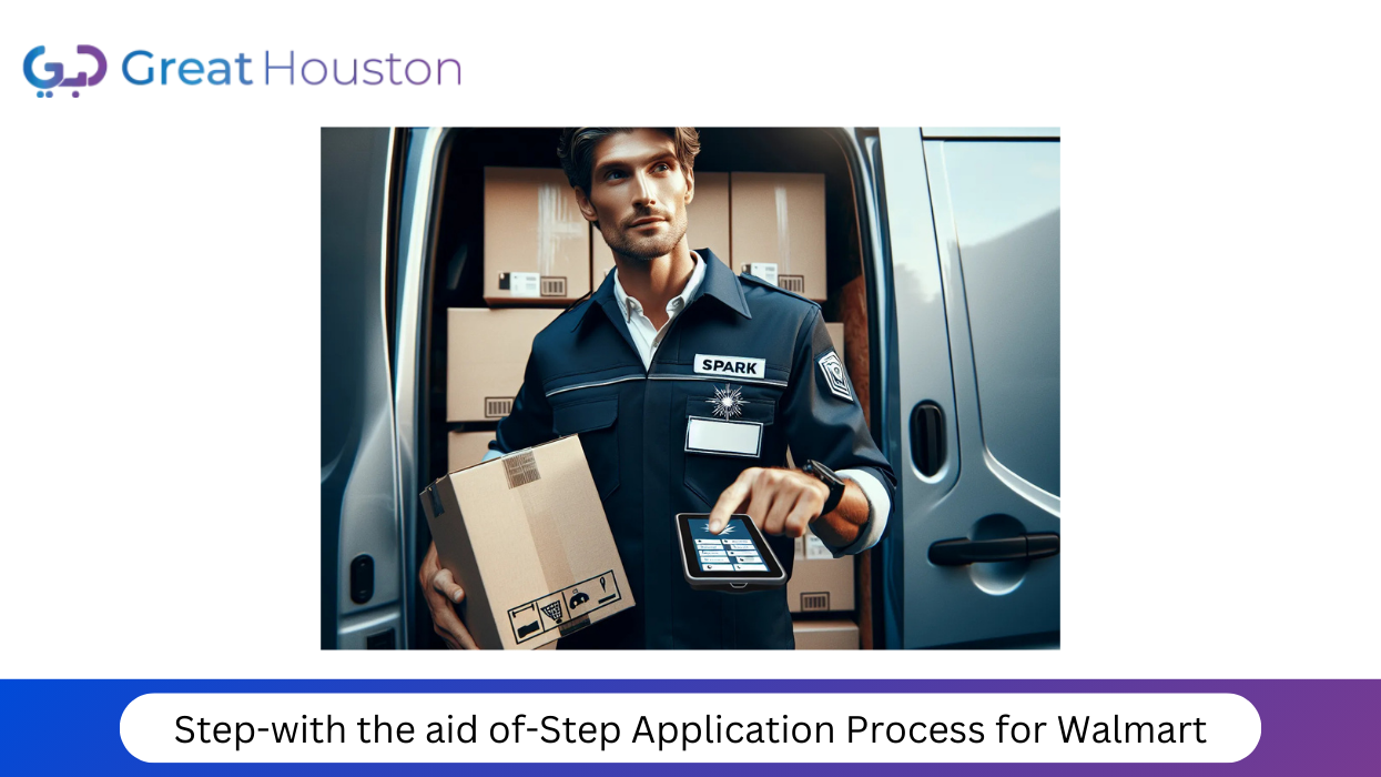 Step-with the aid of-Step Application Process for Walmart Grocery Delivery Driver